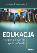 Okładka książki Edukacja w zmieniającym się społeczeństwie