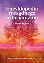 Okładka książki Encyklopedia rozsądnego witarianizmu