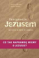 Okładka książki Fascynacje Jezusem Wczoraj dziś zawsze