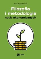 Okładka książki Filozofia i metodologia nauk ekonomicznych