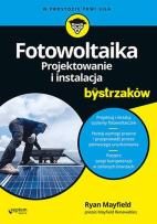 Okładka książki Fotowoltaika. Projektowanie i instalacja...