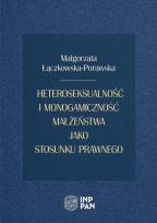 Okładka książki Heteroseksualność i monogamiczność małżeństwa...