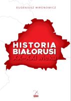 Okładka książki Historia Białorusi XX-XXI wieku