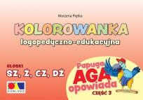 Okładka książki Kolorowanka Papuga Aga opow. cz.3 - SZ, Ż, CZ, DŻ