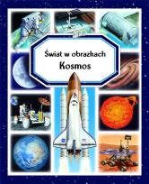Okładka książki Kosmos. Świat w obrazkach