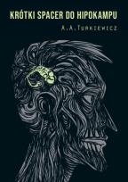 Okładka książki Krótki spacer do hipokampu