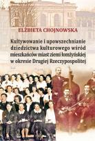 Okładka książki Kultywowanie i upowszechnianie dziedzictwa kultur.