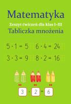 Okładka książki Matematyka. Tabliczka mnożenia SP 1-3