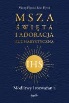 Okładka książki Msza Święta i Adoracja Eucharystyczna
