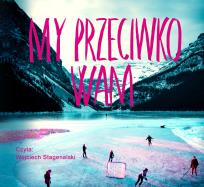 Okładka książki My przeciwko wam - Audiobook