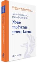 Okładka książki Nowe medyczne prawo karne