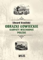 Okładka książki Obrazki łowieckie. Karpaty Wschodnie i Polesie