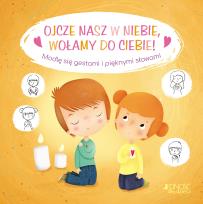 Okładka książki Ojcze nasz w niebie, wołamy do Ciebie!