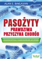 Okładka książki Pasożyty - prawdziwa przyczyna chorób