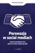 Okładka książki Perswazja w Social Media, czyli jak sprzedawać...