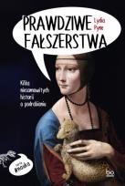 Okładka książki Prawdziwe fałszerstwa. Kilka niesamowitych historii o podrabianiu
