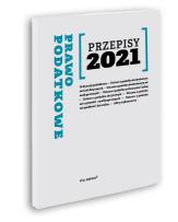 Okładka książki Przepisy 2021. Prawo podatkowe