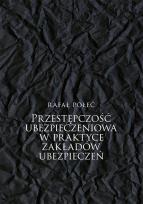 Okładka książki Przestępczość ubezpieczeniowa w praktyce...