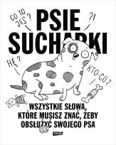 Okładka książki Psie sucharki 2. Wszystkie słowa, które musisz znać, żeby obsłużyć swojego psa