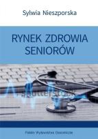Okładka książki Rynek zdrowia seniorów
