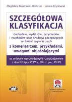 Okładka książki Szczegółowa klasyfikacja dochodów wydatków przychodów i rozchodów oraz środków pochodzących ze źródeł zagranicznych z komentarzem