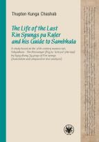 Okładka książki The Life of the Last Rin Spungs pa Ruler and his Guide to Śambhala