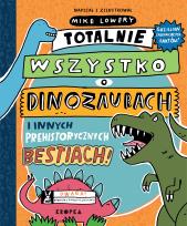Okładka książki Totalnie wszystko o dinozaurach