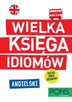 Okładka książki Wielka księga idiomów. Angielski PONS