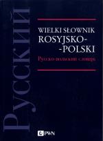 Okładka książki Wielki słownik rosyjsko-polski