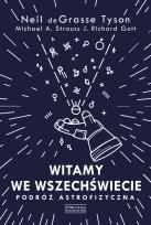Okładka książki Witamy we Wszechświecie. Podróż astrofizyczna