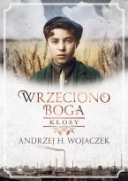 Okładka książki Wrzeciono Boga. Kłosy