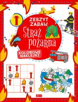 Okładka książki Zeszyt zabaw. Straż pożarna