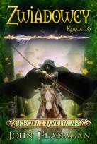 Okładka książki Zwiadowcy 16 Ucieczka z zamku Falaise