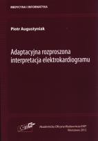 Okładka książki Adaptacyjna rozproszona interpretacja elektrokardiogramu