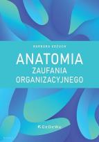 Okładka książki Anatomia zaufania organizacyjnego