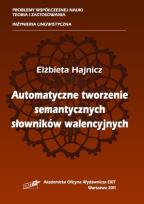 Okładka książki Automatyczne tworzenie semantycznych słowników walencyjnych