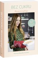 Okładka książki Bez cukru #kasiuniagotuje - uszkodzone