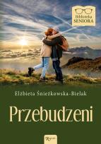 Okładka książki Biblioteka Seniora. Przebudzeni