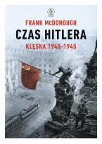 Okładka książki Czas Hitlera. Tom II. Klęska 1940-1945