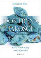 Okładka książki Doktryna jakości. Rzecz o turkusowej...w.3