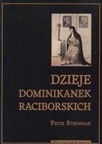 Okładka książki Dzieje dominikanek raciborskich