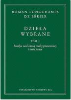 Okładka książki Dzieła wybrane t. I-III Roman Longchamps de Bérier