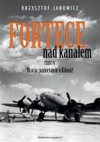 Okładka książki Fortece nad kanałem część IV. Bracia, pamiętajcie o Kilonii!