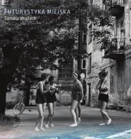 Okładka książki Futurystyka miejska