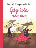 Okładka książki Gdy kota nie ma