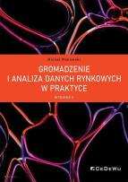 Okładka książki Gromadzenie i analiza danych rynkowych w praktyce (wyd. II)