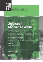 Okładka książki Jędrzej Moraczewski Wspomnienia Ludzie, czasy i zdarzenia