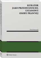 Okładka książki Kurator jako przedstawiciel ustawowy osoby prawnej