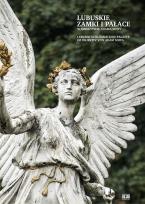 Okładka książki Lubuskie zamki i pałace w obiektywie Adama Sowy