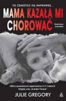 Okładka książki Mama kazała mi chorować wyd. kieszonkowe